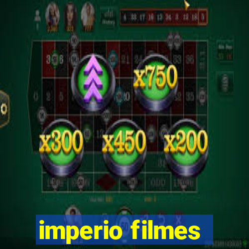 imperio filmes